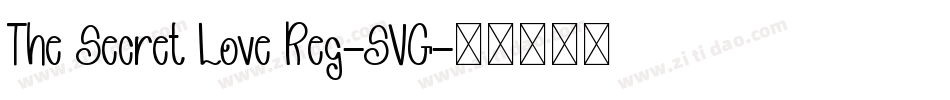 The Secret Love Reg-SVG字体转换
